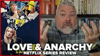 Love & Anarchy [K&auml;rlek & Anarki] (2020) Netflix Series Review