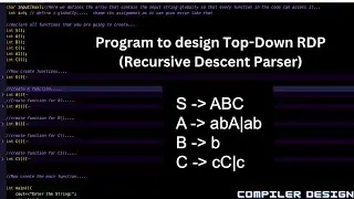 Top-Down Parser || Code to implement Top-Down Recursive Descent Parser(RDP)|| Compiler Design ||
