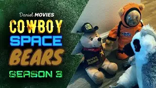 Cowboy Space Bears | Season 3, Episode 2 &ldquo;Out on a Mission&rdquo;