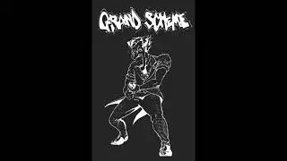 Grand Scheme - Promo (2021)