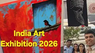 India Art Exhibition 2026 | Inspiring Contemporary Art & Creative Vibes 🇮🇳🎨