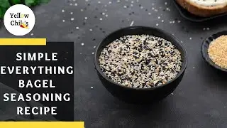 Everything Bagel Seasoning Recipe: Use this Simple & Savory Mix to Elevate Your Dishes!