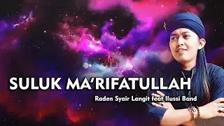 Raden Syair Langit feat Ilussi Band - Suluk Ma'rifatullah (Pop Sunda Version)