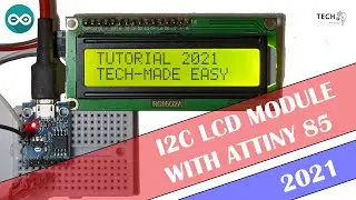 I2C LCD MODULE WITH DIGISPARK ATTINY85 - HARDWARE AND CODE - 2021 UPDATED TUTORIAL