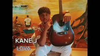 KANE J -&lsquo;&rsquo;LOVA&rsquo;&rsquo;(Zis mwa ek twa)