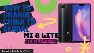 How to change china to global rom Xiaomi Mi 8 Lite