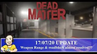 Dead Matter CLOSED ALPHA - NEW Update featuring WEAPONS RANGE