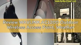 Review WAVLINK AC1200 Outdoor Wireless Access Point, Weatherproof Dual Band WiFi Access Point 2.4GHz