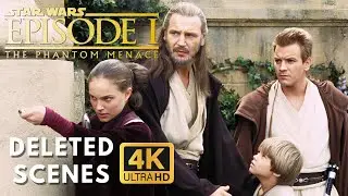 STAR WARS: THE PHANTOM MENACE - DELETED SCENES MOVIE 4K FULL HD