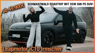Leapmotor iC10 Irmscher (2026) Schwarzwald Roadtrip mit dem 598 PS SUV! Fahrbericht | Review | AWD