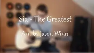 Sia - The Greatest - Fingerstyle Guitar Cover