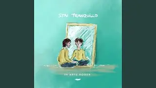 Stai tranquillo