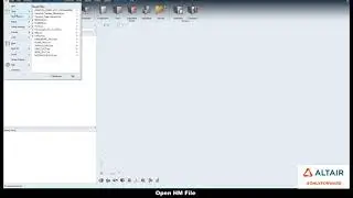 Learn HyperWorks  Interface - OPEN HM FILE