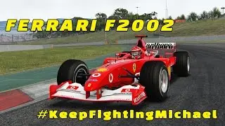 #KeepFightingMichael - Ferrari F2002 Hotlap