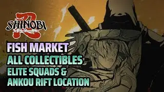 Fish Market All Collectibles and Ankou Rift Location - Shinobi: Art of Vengeance