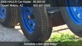 2008 HAULR Car Hauler 2-Car for sale in Phoenix, AZ 85040 at