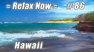 KAUAI - KAWAILOA BAY South Shore  #86 HD1080P Beaches Ocean Waves sounds relaxing Hawaii relax
