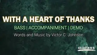 With a Heart of Thanks | Bass | Piano
