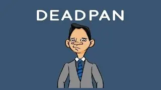 Deadpan