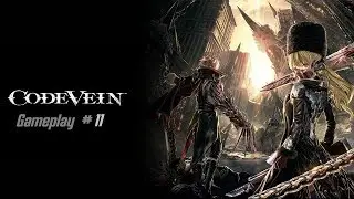 Code Vein Gameplay#11 Una  Melodia Malinconica , Boss  Eva  Save