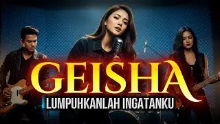 LUMPUHKANLAH INGATANKU - GEISHA - COVER by @rockingirlz  #slowrock #slowpop #cover #viral