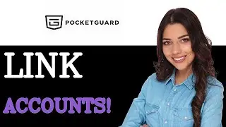 Как подключить банковские счета к Pocketguard (2025)