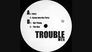 Trouble Men - The Hoe