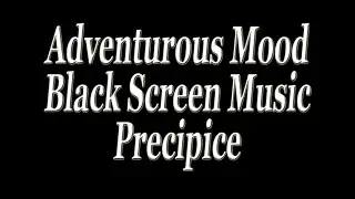 Black Screen - Adventurous Mood Music: Precipice, sweeping fantasy orchestral track