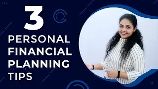 3 Personal Financial Planning Tips | Financial Education for Beginners | Financial Education Tips