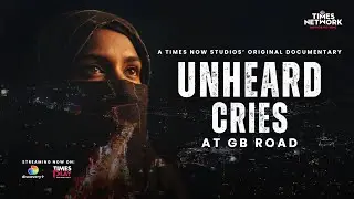 Unheard Cries at GB Road | Official Trailer | Documentary | Warner Bros. | Times Now Studios