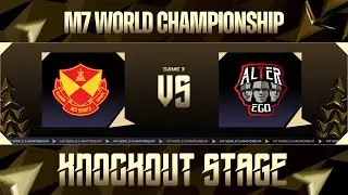 [FIL] | M7 Knockout Stage Day 5 | SRG vs AE | Game 3