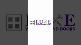 Best Windows and Doors Company in Ontario | Luxe Windows and Doors #windows #doors #windowsdoors
