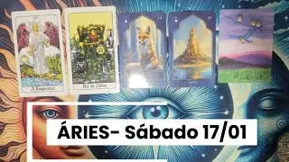 ÁRIES- SÁBADO 17/01