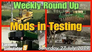 Mods in Testing fs19 list Weekly Round up farming simulator #fs19mods
