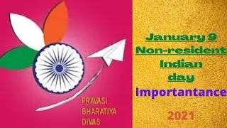 Pravasi Bharthiya diwas (NRI DAY) Non-resident Indian day(January 9)