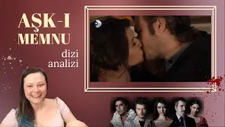 Aşk-ı Memnu İnceliyoruz 🥀
