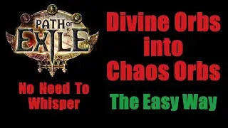 Превратите сферы Бога в сферы Хаоса. Простой способ (с демоверсией) - Path of Exile PoE (английский 3.23)