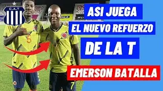 EMERSON BATALLA NUEVO REFUERZO DE LA T