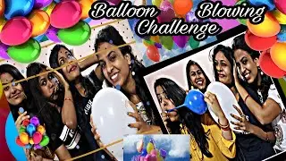 Balloon Blowing Challenge || Challenging Video || Kisko Punishment Milega???? Challenging Video #2