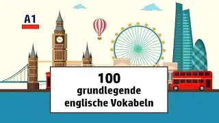 100 Grundlegende Englische Vokabeln