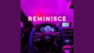 Reminisce