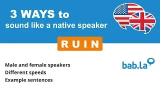 RUIN pronunciation | Improve your language with bab.la