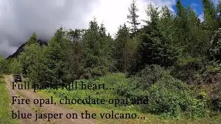 Full pack, full heart. Chocolate opal, fire opal, green jasper and mossy agates on the volcano...