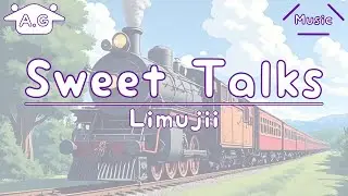 Sweet Talks | Limujii | Lofi | @AGu_hahero_NoCopyrightMusic