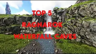 TOP 5 WATERFALL CAVES ON RAGNAROK | ARK