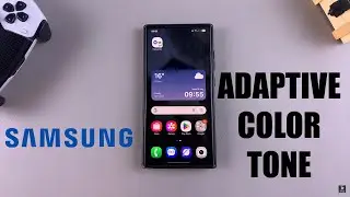 How To Enable / Disable Adaptive Color Tone On Samsung Galaxy Phone