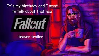 Birthday and Fallout