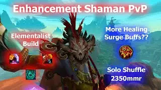 Healing surge buffs!?! | Enhancement Shaman PvP | WoW DF S4 (10.2.7)