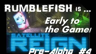 Satellite Reign (Pre-Alpha #4)
