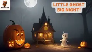 Little Ghost, Big Night! 🎃👻 | Fun Halloween Adventure for Kids